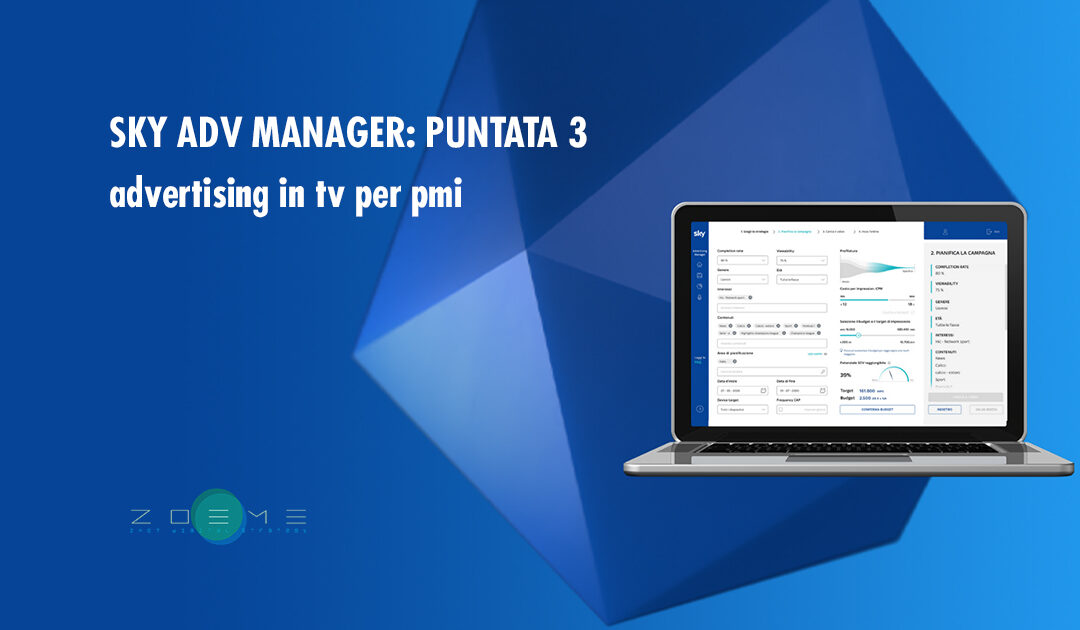 Sky Adv Manager: terzo capitolo